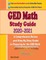 GED Math Study Guide 2020 - 2021