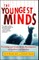 The Youngest Minds
