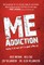 Me Addiction