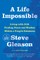 A Life Impossible
