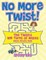 No More Twist!