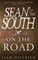 On the Road with Sean of the South