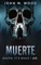 Muerte - Death, It's What I Do