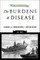 The Burdens of Disease