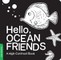 Hello, Ocean Friends