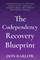 The Codependency Recovery Blueprint