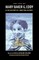 The Life of Mary Baker G. Eddy and the History of Christian Science