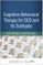 Cognitive-Behavioral Therapy for Ocd and Its Subtypes