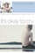 It's Okay to Cry