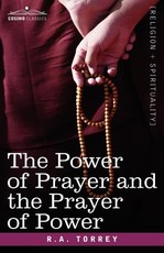 The Power of Prayer and the Prayer of Power The Power of Prayer and the Prayer of Power