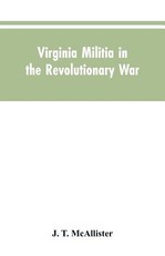 Virginia Militia in the Revolutionary War Virginia Militia in the Revolutionary War