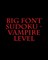 Big Font Sudoku - Vampire Level