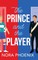 The Prince and the Player