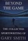 Beyond the Game