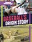 Baseball's Origin Story