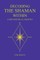 Decoding the Shaman Within