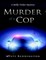 Murder of a Cop: A Molly Tinker Mystery
