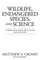 Wildlife, Endangered Species, and Science