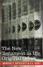 The New Testament in the Original Greek The New Testament in the Original Greek
