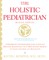 Holistic Pediatrician, The (Second Edition)