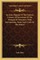 An Exact Reprint of the Famous Century of Inventions of the Marquis of Worcester; With Introduction, Notes and a Life of the Author