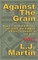 Against the Grain