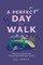 A Perfect Day for a Walk