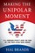 Making the Unipolar Moment