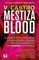 Mestiza Blood