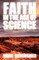 Faith in the Age of Science