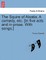 The Squire of Alsatia. a Comedy, Etc. [In Five Acts and in Prose. with Songs.]