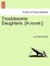 Troublesome Daughters, Vol. II