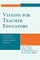 Visions for Teacher Educators