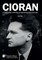 Cioran - A Dionysiac with the voluptuousness of doubt