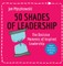 50 Shades of Leadership