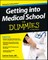 Getting Into Medical School for Dummies