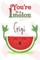 You're 1 in a Melon Gigi