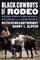 Black Cowboys of Rodeo