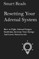 Resetting Your Adrenal System