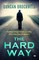 The Hard Way