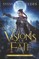 Visions of Fate