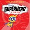 There's a Superhero in Your Book