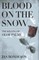 Blood on the Snow