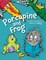 Porcupine and Frog