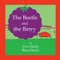 The Beetle and the Berry