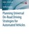 Planning Universal On-Road Driving Strategies for Automated Vehicles