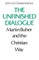 The Unfinished Dialogue