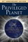 The Privileged Planet