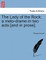 The Lady of the Rock; A Melo-Drame in Two Acts [and in Prose].