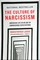 The Culture of Narcissism: American Life in An Age of Diminishing Expectations